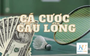 Cách tính điểm trong cá cược cầu lông Kubet