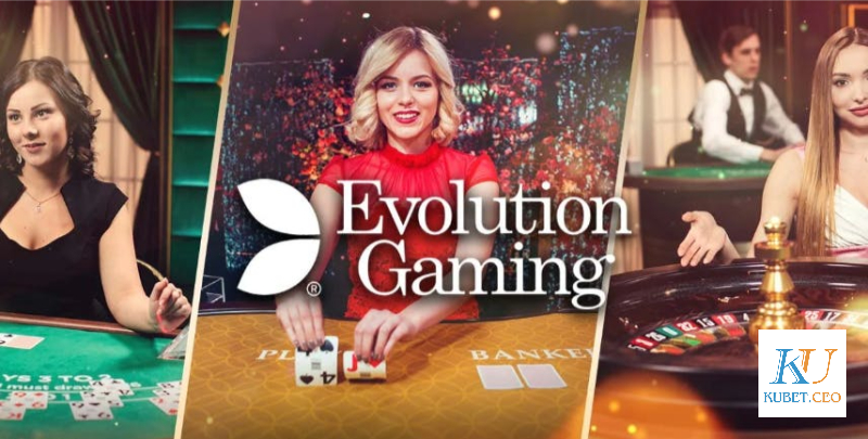 Giới thiệu về EVO Casino Kubet  